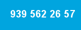 939 562 26 57